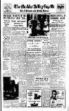 Cheddar Valley Gazette Friday 17 June 1960 Page 1