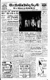 Cheddar Valley Gazette Friday 23 September 1960 Page 1