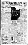 Cheddar Valley Gazette Friday 07 October 1960 Page 1