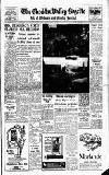 Cheddar Valley Gazette Friday 18 May 1962 Page 1