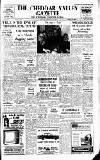 Cheddar Valley Gazette Friday 12 October 1962 Page 1