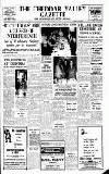 Cheddar Valley Gazette Friday 21 December 1962 Page 1