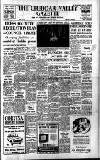 Cheddar Valley Gazette Friday 22 February 1963 Page 1