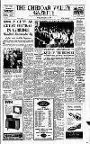 Cheddar Valley Gazette Friday 13 December 1963 Page 1