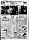 Cheddar Valley Gazette Friday 27 July 1973 Page 1