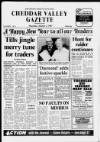 Cheddar Valley Gazette Thursday 01 January 1987 Page 1