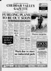 Cheddar Valley Gazette Thursday 15 January 1987 Page 1