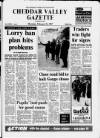 Cheddar Valley Gazette Thursday 26 February 1987 Page 1