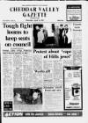 Cheddar Valley Gazette Thursday 09 April 1987 Page 1