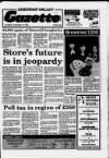 Cheddar Valley Gazette Thursday 15 February 1990 Page 1