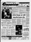 Cheddar Valley Gazette Thursday 07 February 1991 Page 1