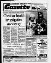 Cheddar Valley Gazette Thursday 02 May 1991 Page 1