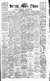 West Surrey Times Saturday 22 April 1893 Page 1