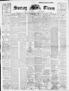 West Surrey Times Saturday 27 March 1897 Page 1