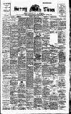 West Surrey Times Saturday 10 March 1900 Page 1