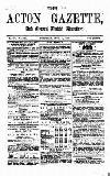 Acton Gazette Saturday 12 April 1873 Page 1