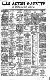 Acton Gazette Saturday 08 June 1878 Page 1