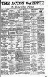Acton Gazette Saturday 19 April 1879 Page 1