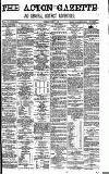Acton Gazette Saturday 16 August 1879 Page 1