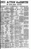 Acton Gazette Saturday 13 September 1879 Page 1