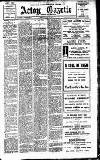 Acton Gazette Friday 07 July 1911 Page 1