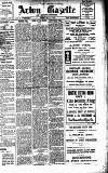 Acton Gazette Friday 24 May 1912 Page 1