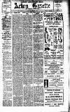 Acton Gazette Friday 28 June 1912 Page 1