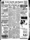 Acton Gazette Friday 22 April 1932 Page 1