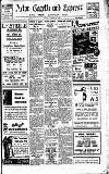 Acton Gazette Friday 24 August 1934 Page 1