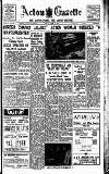 Acton Gazette Friday 28 April 1939 Page 1