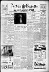 Acton Gazette Friday 22 March 1940 Page 1