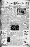 Acton Gazette Friday 10 January 1947 Page 1