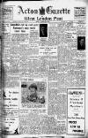 Acton Gazette Friday 07 February 1947 Page 1