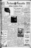 Acton Gazette Friday 07 March 1947 Page 1
