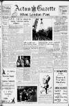 Acton Gazette Friday 16 May 1947 Page 1