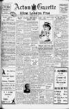Acton Gazette Friday 23 May 1947 Page 1