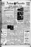 Acton Gazette Friday 27 June 1947 Page 1