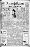 Acton Gazette Friday 28 November 1947 Page 1