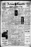 Acton Gazette Friday 21 October 1949 Page 1