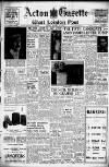 Acton Gazette Friday 20 January 1950 Page 1