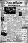 Acton Gazette Friday 10 March 1950 Page 1