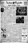 Acton Gazette Friday 31 March 1950 Page 1