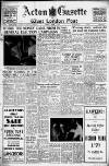 Acton Gazette Friday 07 April 1950 Page 1