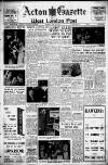 Acton Gazette Friday 12 May 1950 Page 1