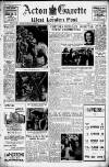 Acton Gazette Friday 02 June 1950 Page 1