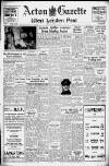 Acton Gazette Friday 09 June 1950 Page 1
