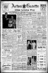 Acton Gazette Friday 29 February 1952 Page 1