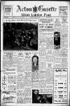 Acton Gazette Friday 14 March 1952 Page 1