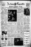 Acton Gazette Friday 23 May 1952 Page 1