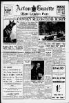 Acton Gazette Friday 05 March 1954 Page 1